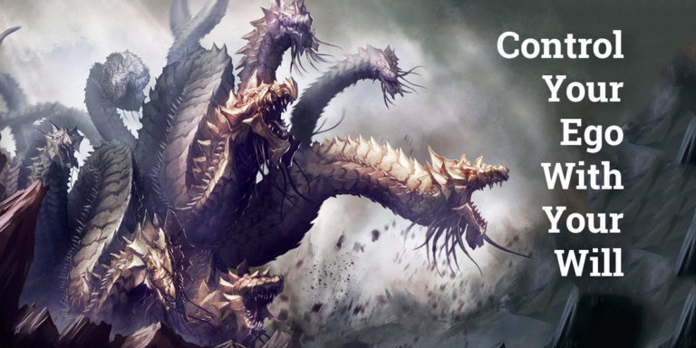 Control Your Ego with Your Will